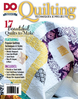 DO Magazine - DO Magazine Presents Quilting Techniques & Projects