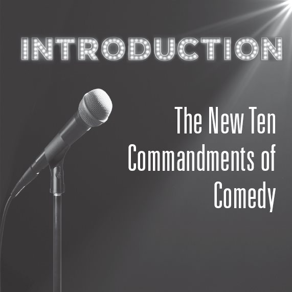 The New Ten Commandments of Comedy Thou Shalt Not Steal Dont borrow jokes - photo 5