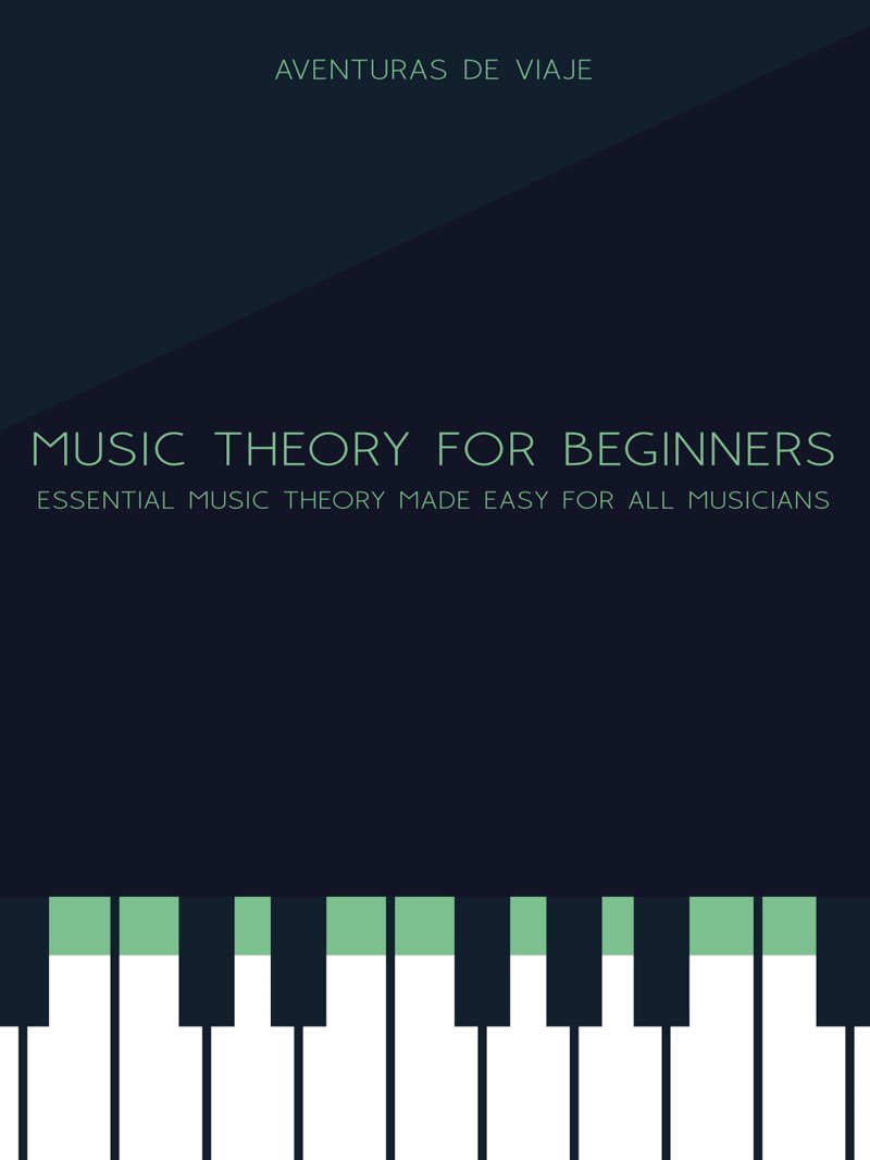 Music Theory for Beginners Essential Music Theory Made Easy for All Musicians - photo 1