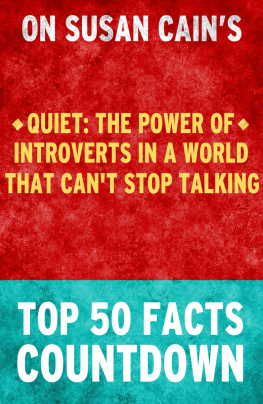 Top 50 Facts Quiet : The Power of Introverts in a World That Cant Stop Talking - Top 50 Facts Countdown