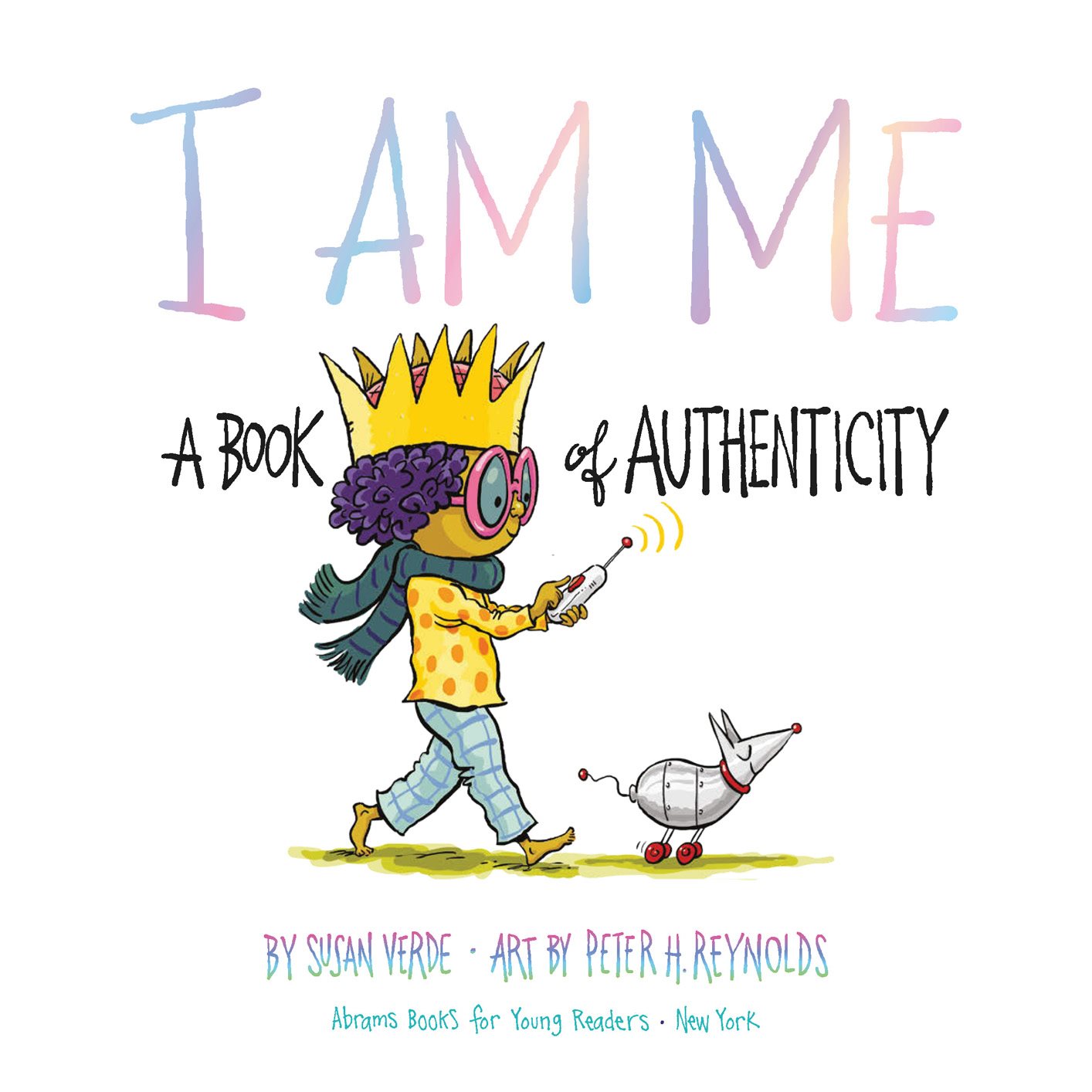 I Am Me A Book of Authenticity - photo 5