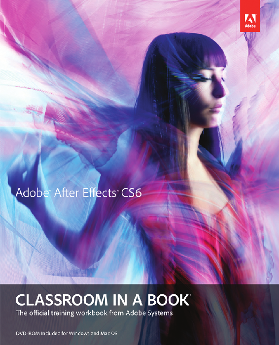 ptg8286261 Adobe After Effects CS6 classroom in a book The official - photo 1