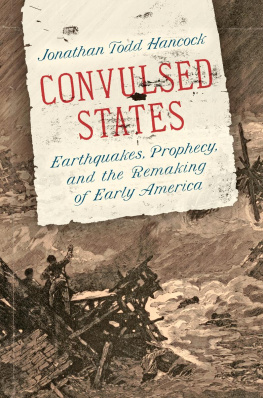 Jonathan Todd Hancock - Convulsed States: Earthquakes, Prophecy, and the Remaking of Early America