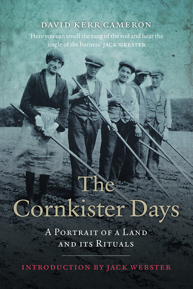 The Cornkister Days This edition first published in 2008 by Birlinn Limited - photo 1