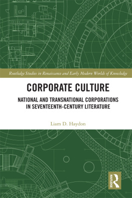 Liam D. Haydon Corporate Culture: National and Transnational Corporations in Seventeenth-Century Literature