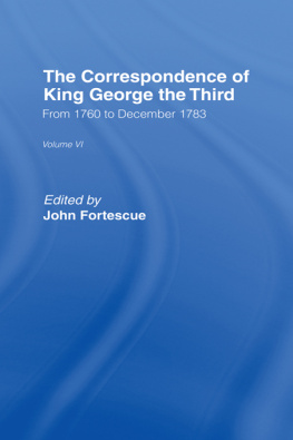 Sir John Fortescue - The Correspondence of King George the Third Vl6: From 1760 to December 1783