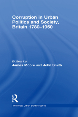 John Smith - Corruption in Urban Politics and Society, Britain 1780–1950