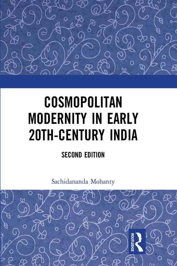 Cosmopolitan Modernity in Early 20th-Century India This book presents an - photo 1