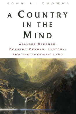 John L. Thomas - A Country in the Mind: Wallace Stegner, Bernard DeVoto, History, and the American Land