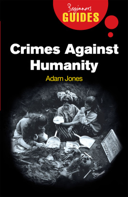 Adam Jones - Crimes Against Humanity: A Beginners Guide