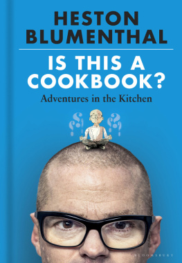 Heston Blumenthal - Is This A Cookbook?