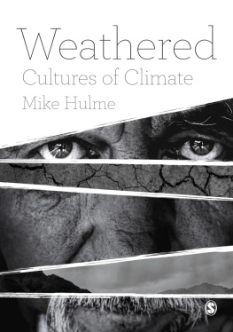 Mike Hulme Weathered: Cultures of Climate