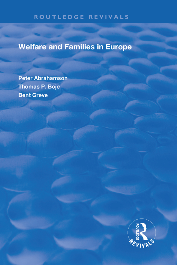 WELFARE AND FAMILIES IN EUROPE Welfare and Families in Europe PETER - photo 1