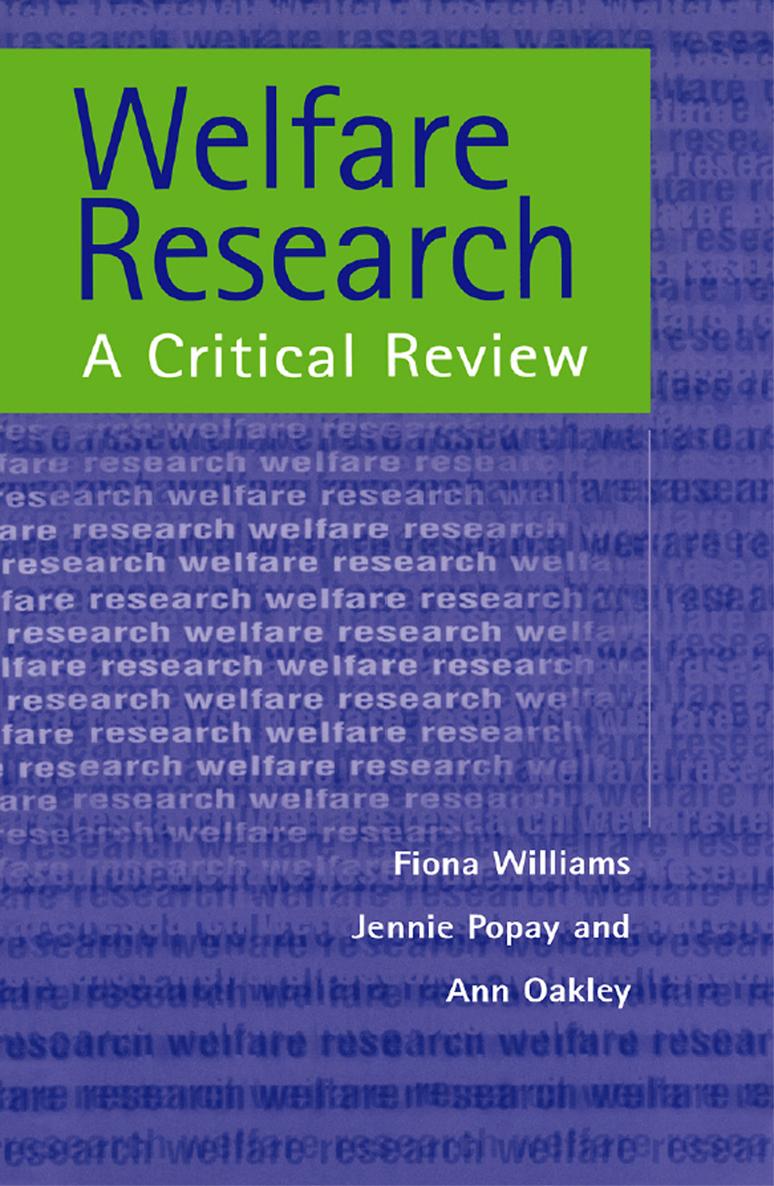 Welfare Research Welfare Research A Critical Review Fiona Williams Jennie - photo 1