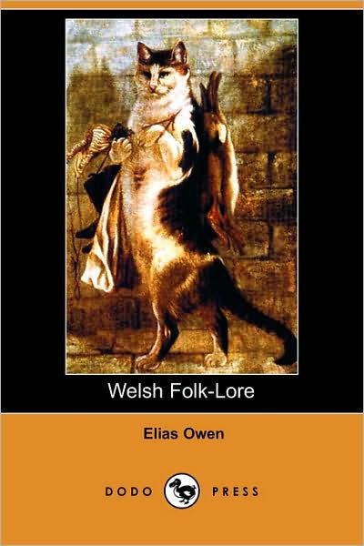 This eBook was transcribed by Les Bowler WELSH FOLK-LORE a collection by the - photo 1