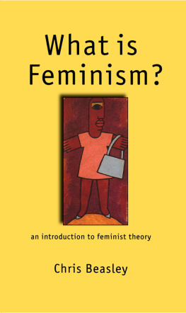 Chris Beasley What is Feminism?: An Introduction to Feminist Theory