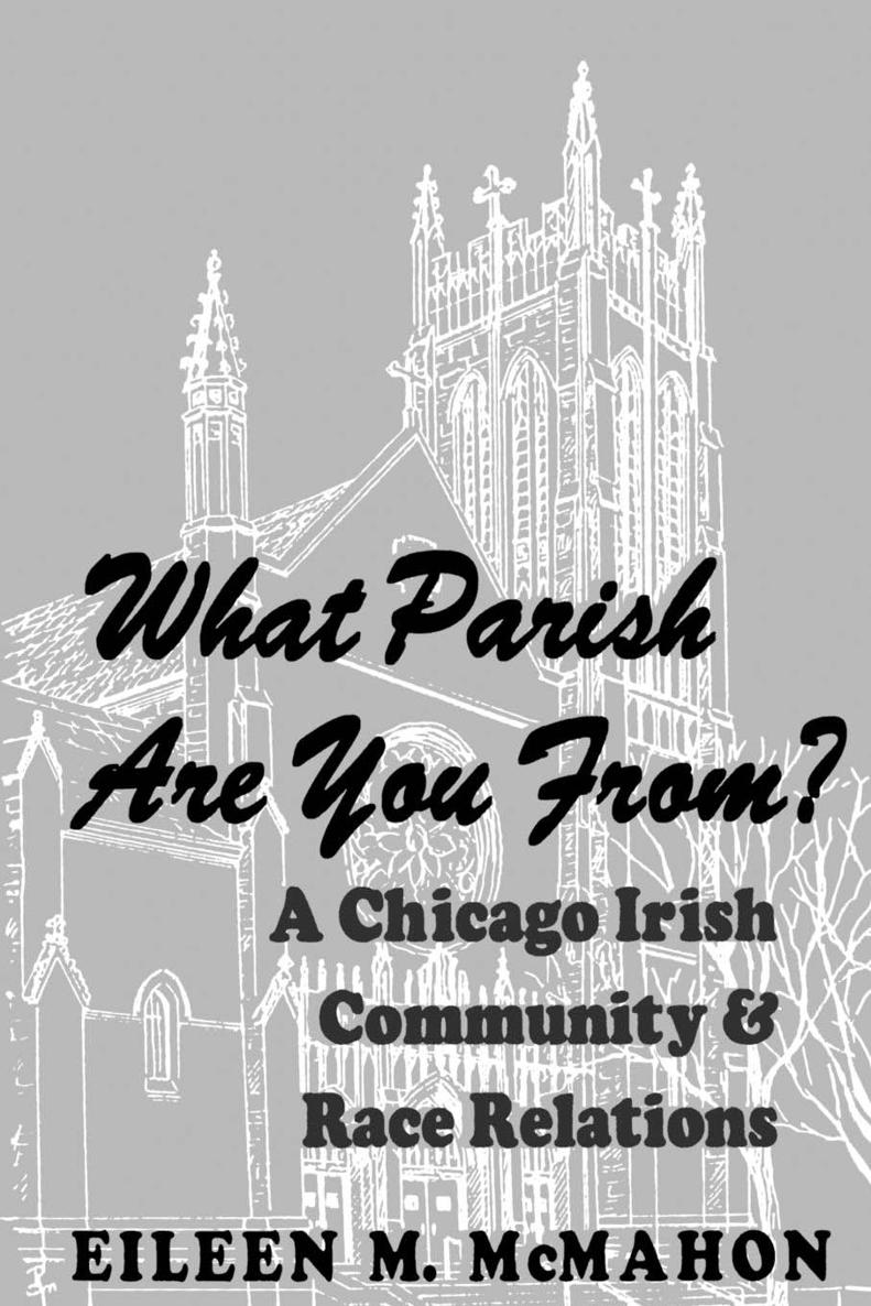 WHAT PARISH ARE YOU FROM WHAT PARISH ARE YOU FROM A Chicago Irish - photo 1