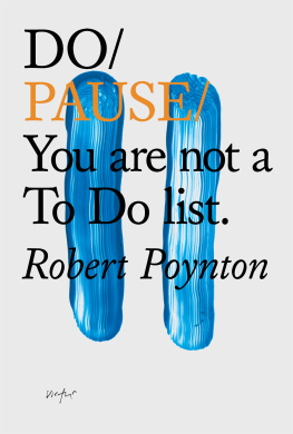 Robert Poynton - Do Pause — You are not a To Do list