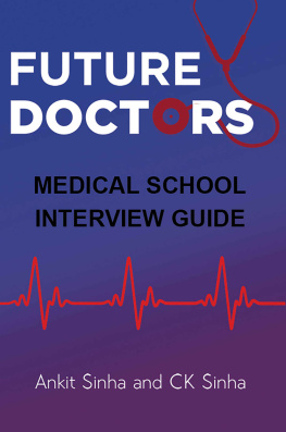 Ankit Sinha - Future Doctors: Medical School Interview Guide