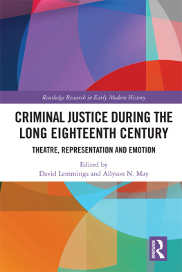 David Lemmings - Criminal Justice During the Long Eighteenth Century