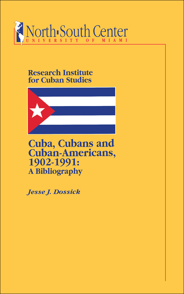 Cuba Cubans and Cuban-Americans 1902-1991 A Bibliography THE NORTH-SOUTH - photo 1