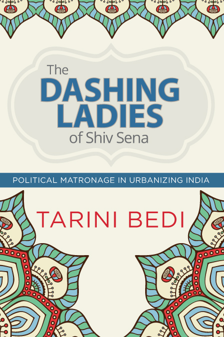 The Dashing Ladies of Shiv Sena Political Matronage in Urbanizing India - image 1