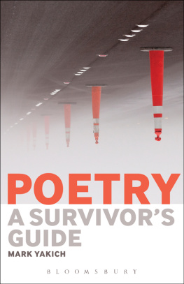 Mark Yakich - Poetry: A Survivors Guide