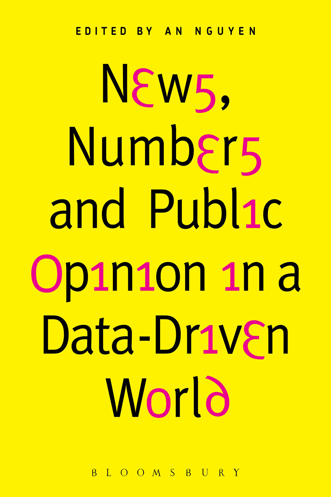 News Numbers and Public Opinion in a Data-Driven World News Numbers and - photo 1