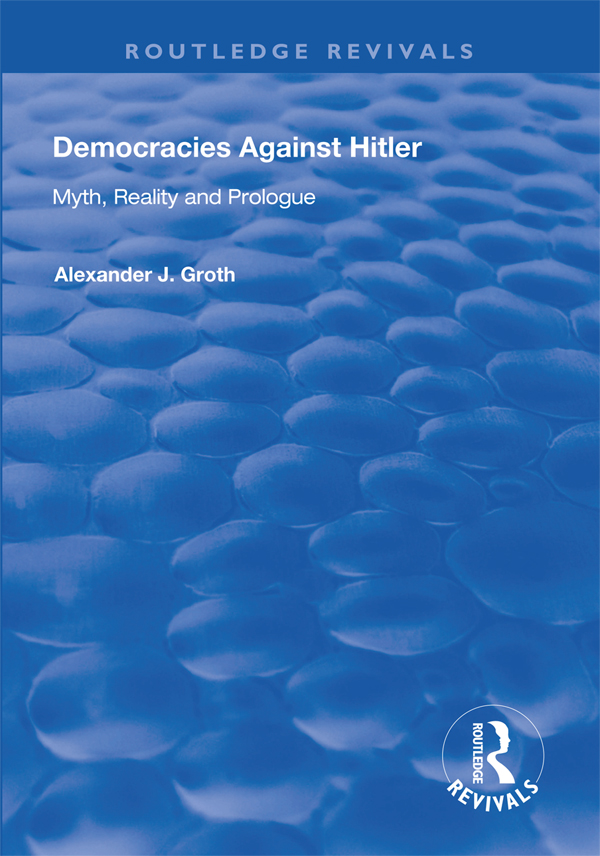 DEMOCRACIES AGAINST HITLER Democracies Against Hitler Myth Reality and - photo 1