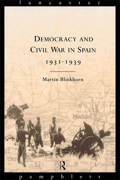 Democracy and Civil War in Spain 19311939 IN THE SAME SERIES General - photo 1