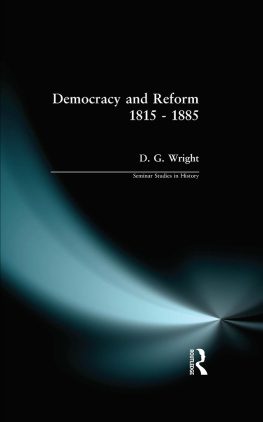 D. G. Wright Democracy and Reform 1815–1885