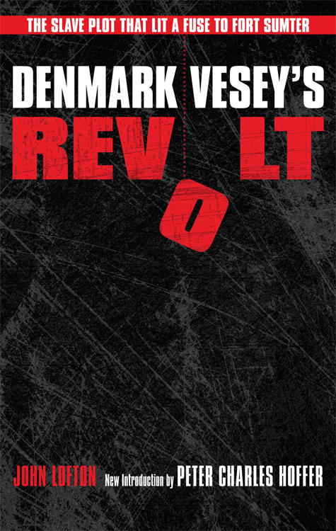 DENMARK VESEYS REVOLT AMERICAN ABOLITIONISM AND ANTISLAVERY John David Smith - photo 1