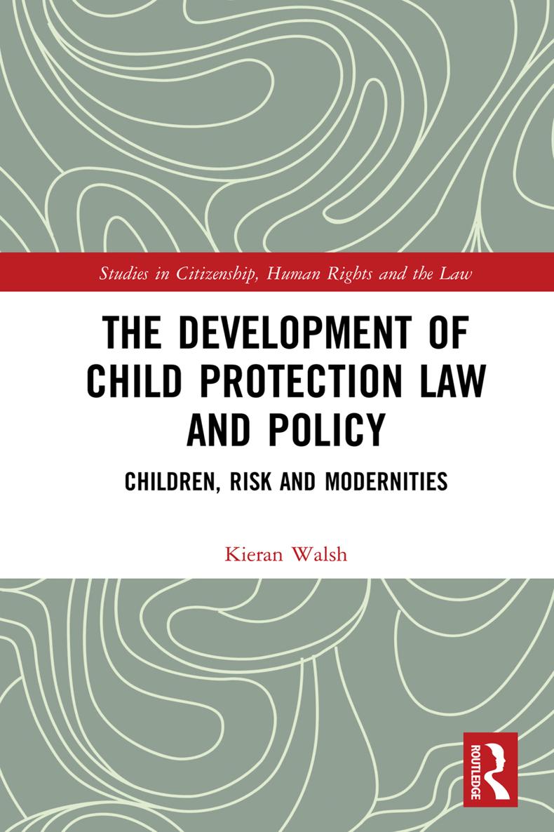 The Development of Child Protection Law and Policy This book examines how child - photo 1