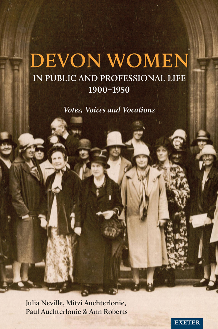 Devon Women in Public and Professional Life 19001950Devon Women in Public and - photo 1