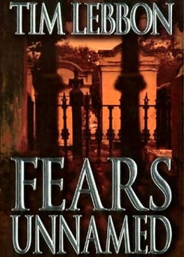 Tim Lebbon - Fears Unnamed