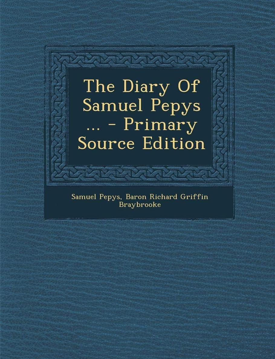 THE DIARY OF SAMUEL PEPYS MA FRS CLERK OF THE ACTS AND SECRETARY TO THE - photo 1