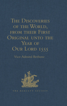 Vice-Admiral Bethune - The Discoveries of the World, from their First Original unto the Year of Our Lord 1555, by Antonio Galvano, governor of Ternate