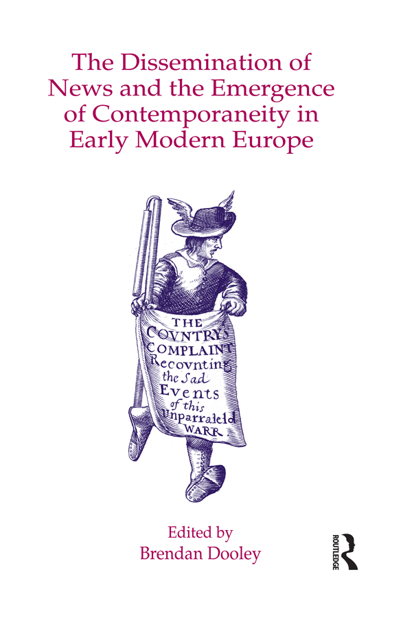 The Dissemination of News and the Emergence of Contemporaneity in Early Modern - photo 1