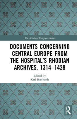 Karl Borchardt Documents Concerning Central Europe from the Hospital’s Rhodian Archives, 1314–1428