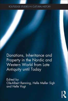 Ole-Albert Rønning - Donations, Inheritance and Property in the Nordic and Western World from Late Antiquity until Today