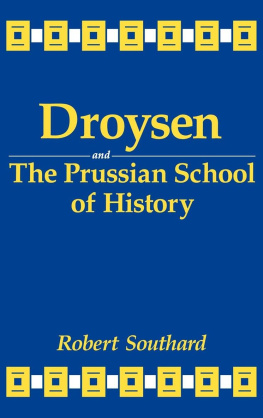 Robert Southard Droysen and the Prussian School of History