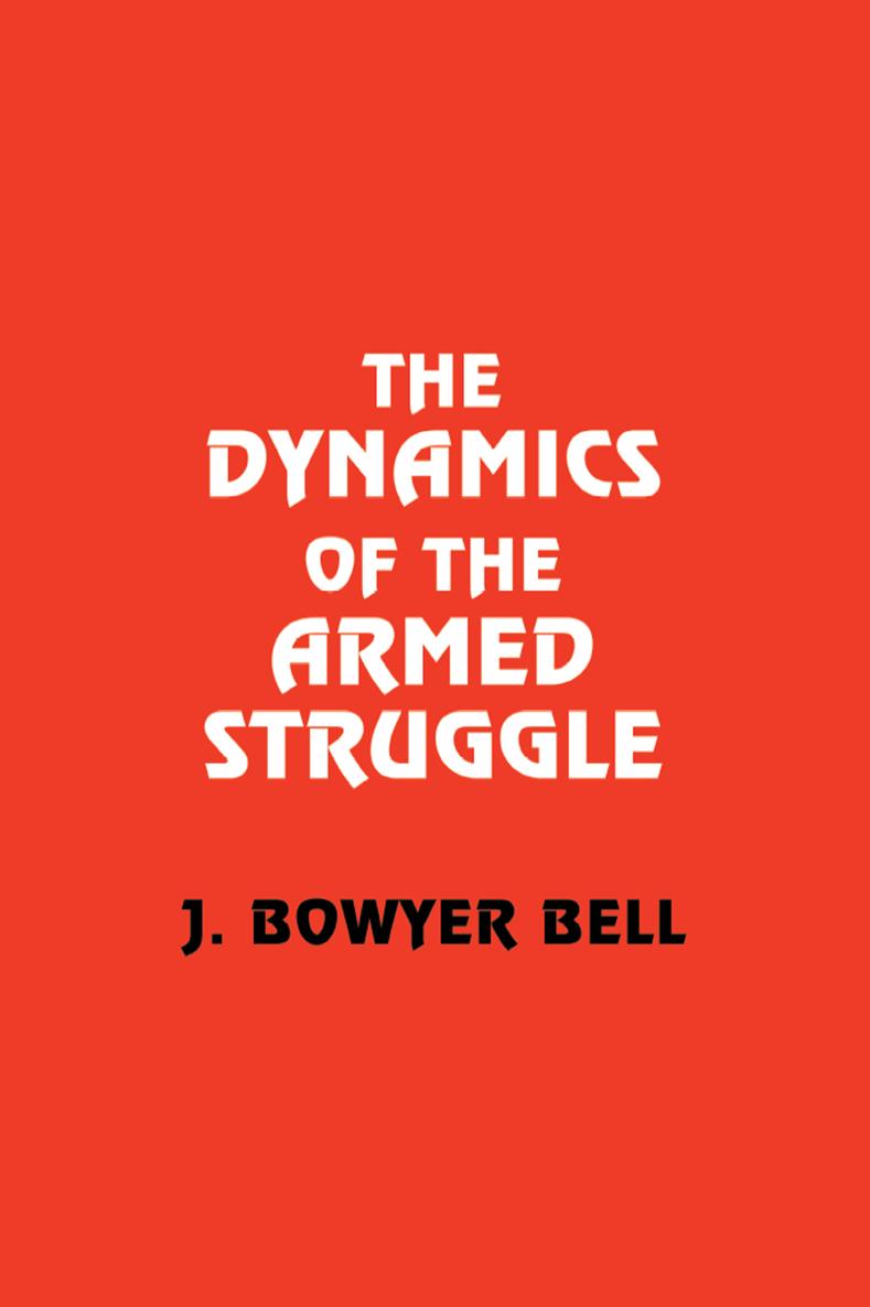 The Dynamics of the Armed Struggle - image 1