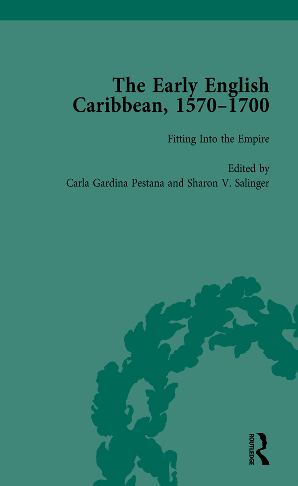 THE EARLY ENGLISH CARIBBEAN 15701700 CONTENTS OF THE EDITION volume 1 General - photo 1