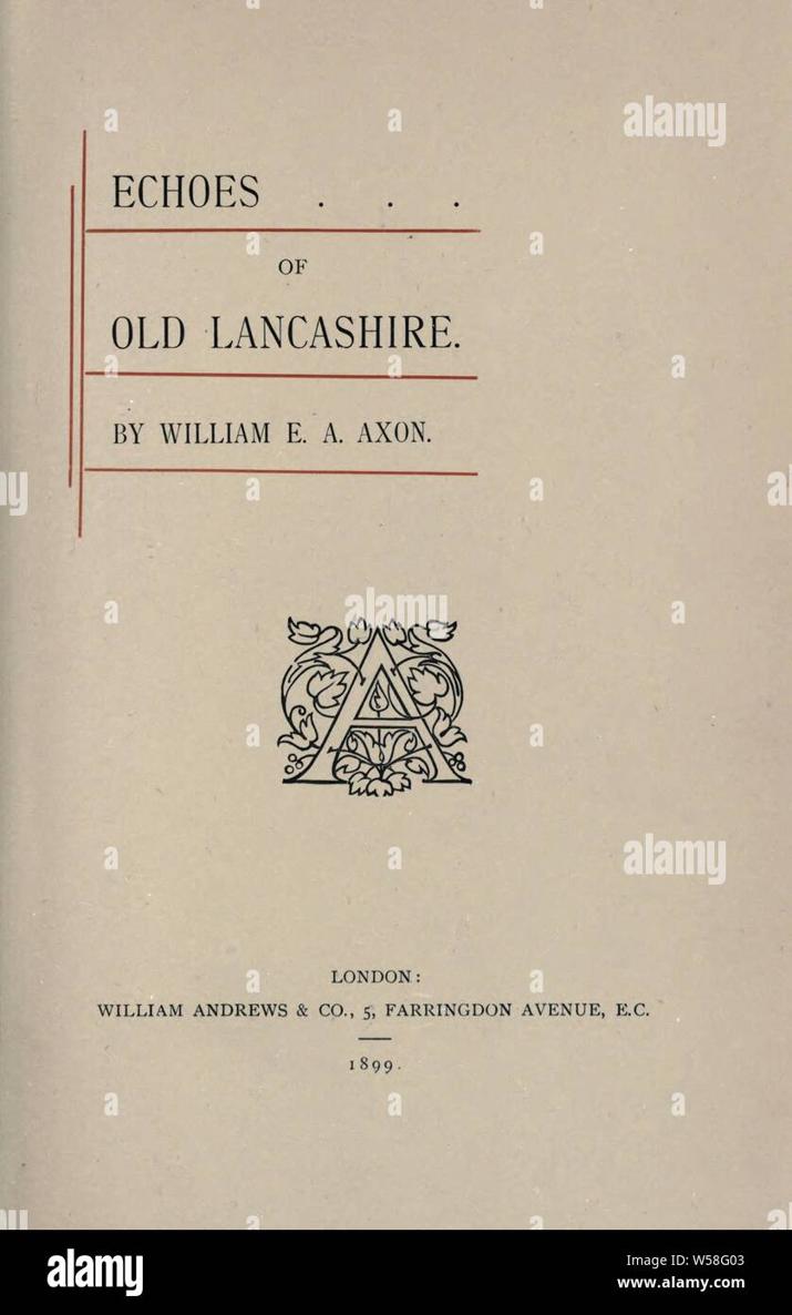 ECHOES OF OLD LANCASHIRE Five hundred copies of this book printed and this - photo 1