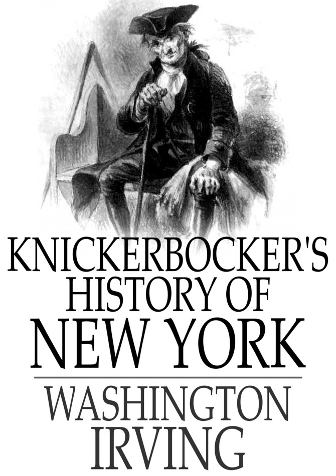 KNICKERBOCKERS HISTORY OF NEW YORK COMPLETE WASHINGTON IRVING - photo 1