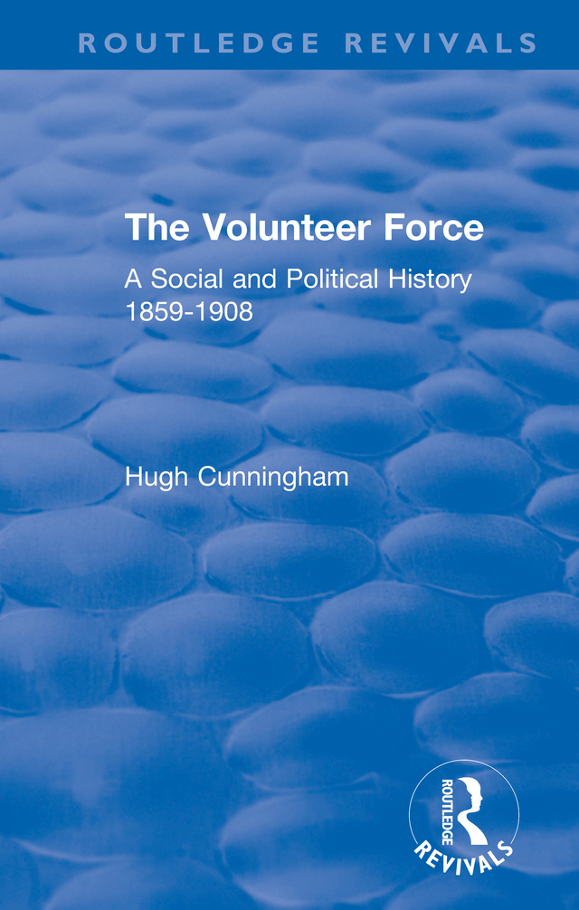 Routledge Revivals The Volunteer Force Originally published in 1975 The - photo 1