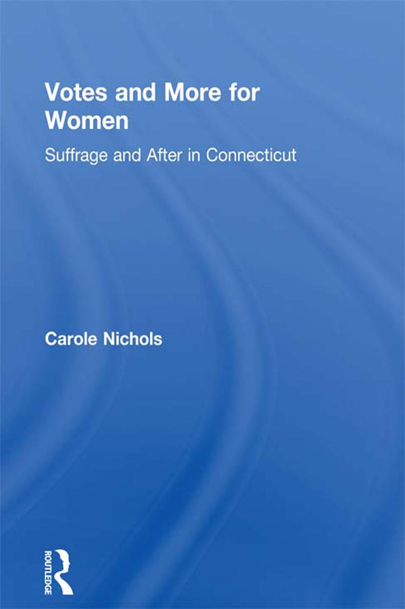 Votes and More for Women Suffrage and After in Connecticut - image 1