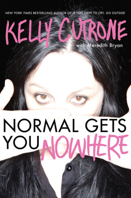 Kelly Cutrone Normal Gets You Nowhere