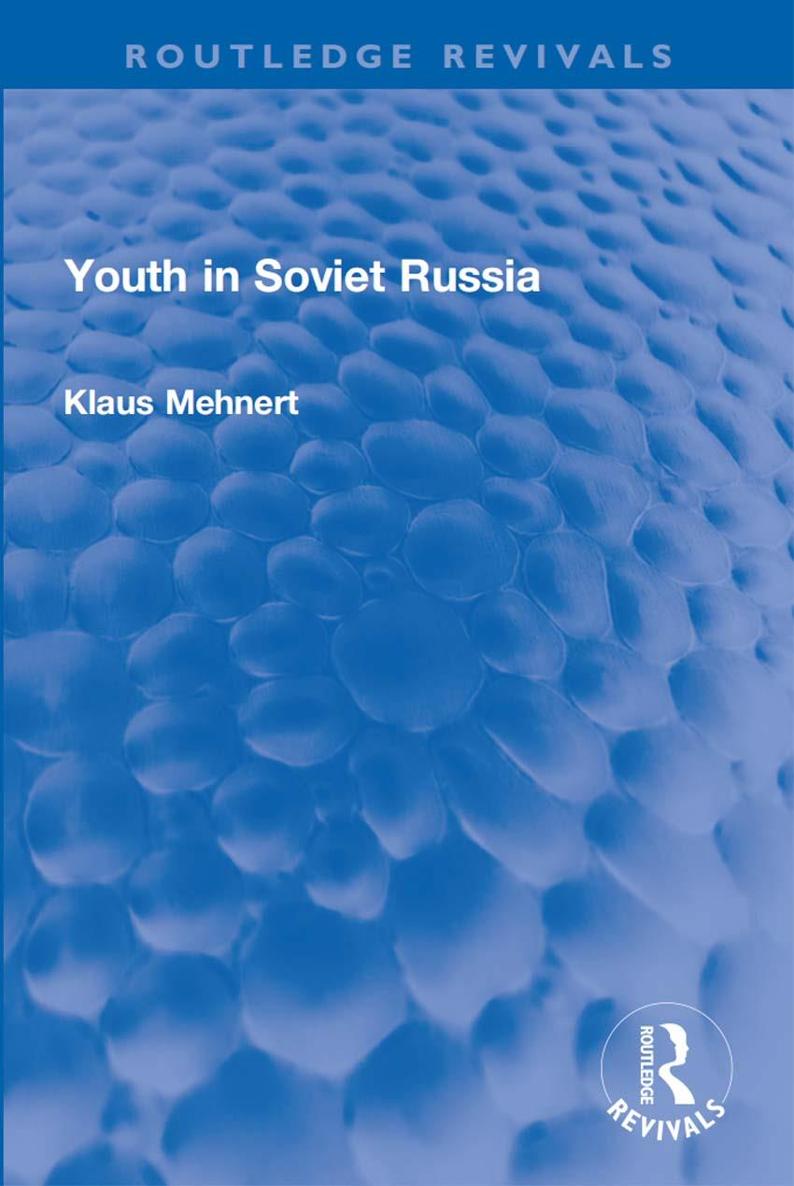 Routledge Revivals Youth in Soviet Russia First published in 1933 Youth in - photo 1