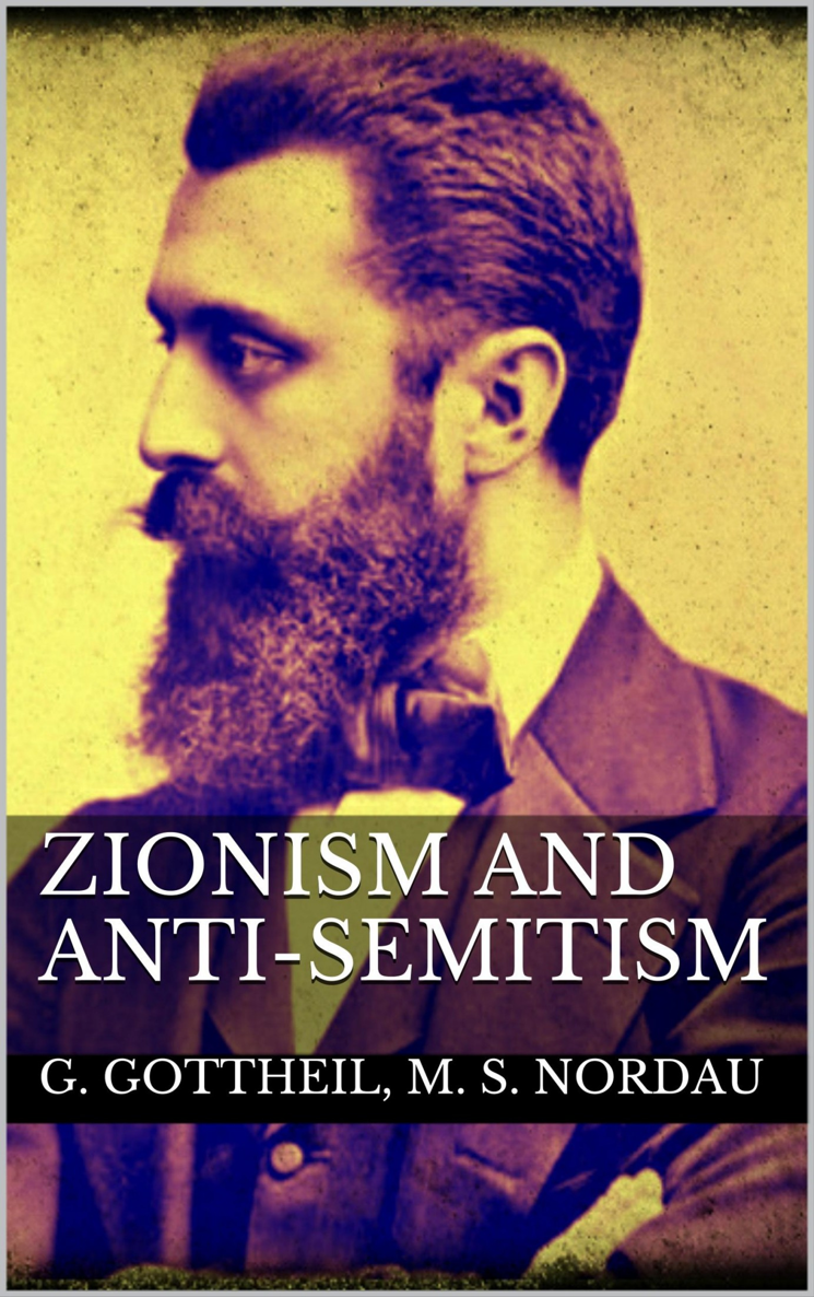 Zionism and Anti-Semitism Zionism AND Anti-Semitism BY MAX NORDAU - photo 1